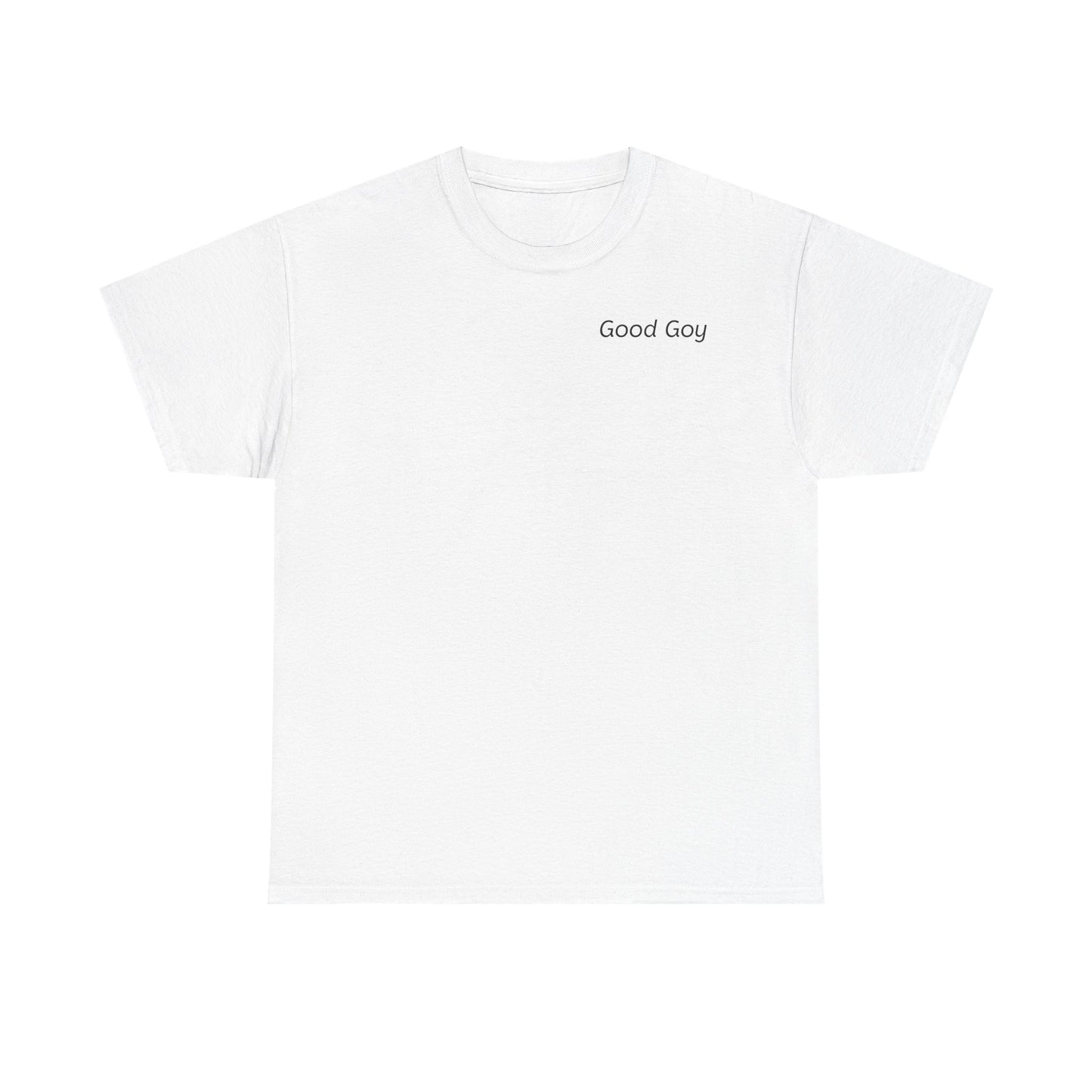 Good  Goy T-Shirt