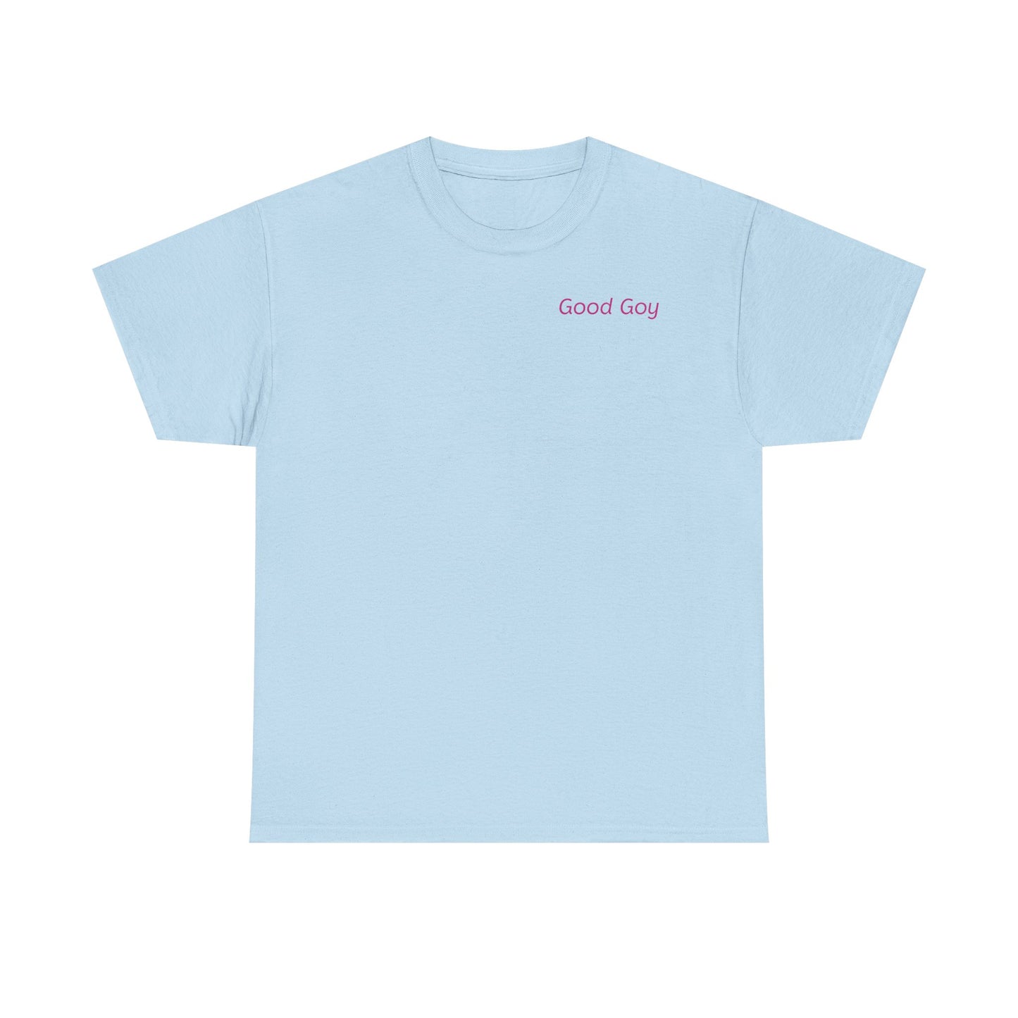 Good  Goy T-Shirt