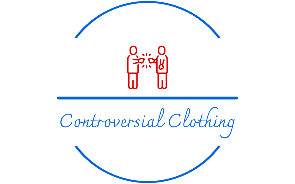 Controversial Clothing